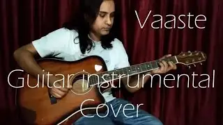 Vaaste song / Dhvani Bhanushali / Nikhil D'souza / Guitar Cover by- Probal Saikia