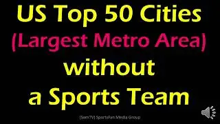 Ranking Top US Cities without Enough Sports Teams (NFL, MLB, NBA, NHL, MLS, WNBA)