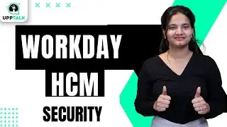 Workday HCM Security | Workday HCM Online Training | Workday HCM Online Tutorial |UppTalk