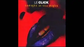 Le Click - Tonight Is The Night (Fluid Mix) 1994