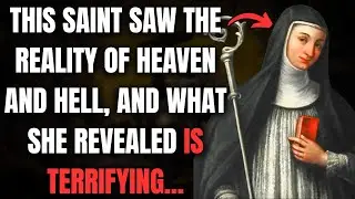 Saint Bridget had a vision of HEAVEN and HELL, and the revealed truth is shocking....