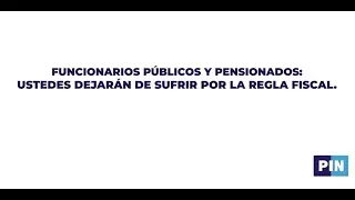 REGLA FISCAL NO AFECTARA MAS SALARIOS Y PENSIONES