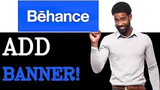 Как добавить изображение баннера на Behance (2025)