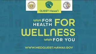 Med-QUEST Provides Postpartum Coverage and Health Coverage for Children Under the Age of 19.