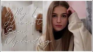 WHY I HAVEN'T BEEN UPLOADING: MIDNIGHT RAMBLINGS | Evie Rose