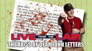 The ABCs of Dear John Letters | Live From The Lair