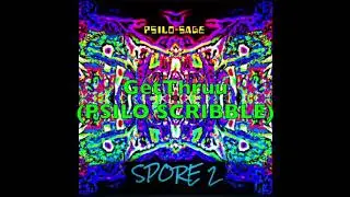 GetThruu (PSILO SCRIBBLE) WOW!!! RARE LEAK FROM SPORE 2 THE MIXTAPE!!!