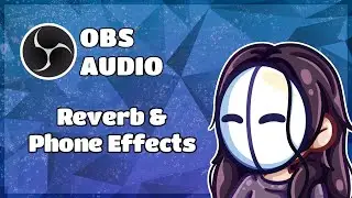 FREE Voice Filters for Streamers in OBS | Reverb & Phone Effects
