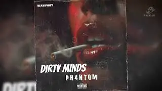 DIRTY MINDS _ AFROBEAT/AFRO-BOUNCE INSTRUMENTAL