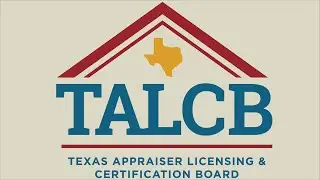 Texas Appraiser Licensing and Certification Board (TALCB) Meeting 05.06.2022
