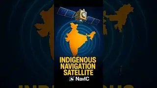 India Ka Apna Navigation System: NavIC Explained | GPS Ka Strong Alternative