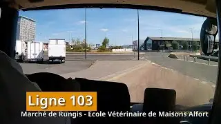Bus 103 - Marché de Rungis - Ecole Vétérinaire de Maisons Alfort