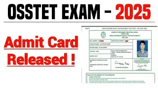 when Osstet Exam Admit Card Released! / How To Download Osstet admit Card 2025 / Osstet exam date