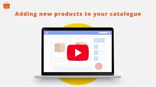 Adding new products to your catalogue