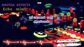 yala alagamma enna patha song tamil💃 echo song tamil✨Effect Mix🤩 sri lakshmi_audio_official💥