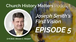 Q&R! What about Others Who Claimed Similar Visions in Joseph Smith’s Day? Etc.​