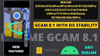 Gcam 8.1 install Any Realme | How to install Gcam 8.1 Any Realme | Gcam 8.1 New Features