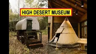 High Desert Museum - Bend Oregon - Burning Man Exhibit