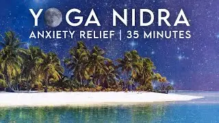 Yoga Nidra for Anxiety Relief | 30 minutes | Sleep Yoga