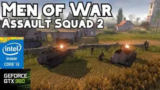GTX 960 2gb + i3 4160 | Men of War Assault Squad 2