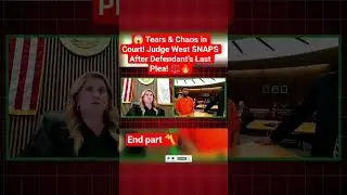 😱 Слёзы и хаос в суде! Судья Уэст впадает в ярость после последнего слова подсудимого! ⚖️🔥
