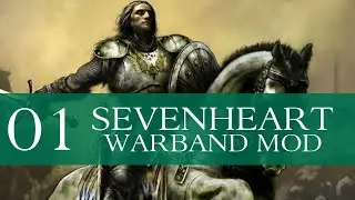 Sevenheart Warband Mod Gameplay Part 1 (SPECIAL FEATURE)