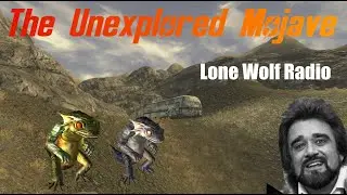 The Unexplored Mojave: Lone Wolf Radio