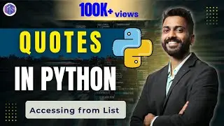 Lec-30: Quotes in Python 🐍 with Execution
