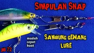 [TUTORIAL]&reg;DUA CARA TERBAIK SIMPULAN  MEMANCING UNTUK SNAP DAN SAMBUNGAN KE LURE @ GEWANG&trade;