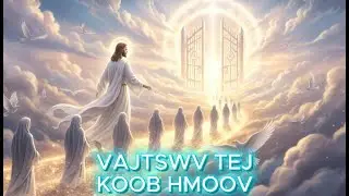 VAJTSWV TEJ KOOB HMOOV || Nkauj Tawm Tshiab 2026