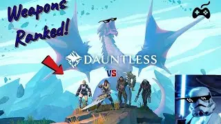 *NEW* ALL WEAPONS RANKED IN DAUNTLESS (2020)