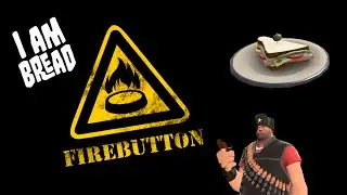 BECOME SANDVICH! I Am Bread meets TF2