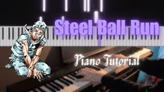 Johnny Joestar&rsquo;s Theme &ndash; Steel Ball Run Anime Piano Tutorial [2025 Teaser Version]