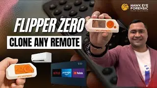 Clone Any Smart TV or AC Remote using Flipper Zero | Hawk Eye Forensic #flipperzerohacking