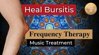 Bursitis Bioresonance Music Therapy ๏ All Rife Frequencies Treatment ๏ Healing Nature Frequencies