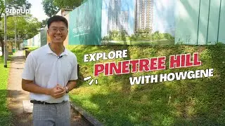Explore Pinetree Hill with Howgene Leong