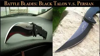 Battle Blades: Emerson Persian v.s. Cold Steel Black Talon II