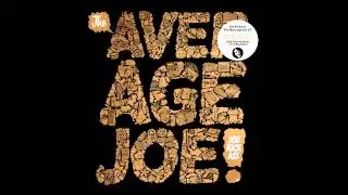 Joe Kickass - The Average Joe (Prod. by Moods)