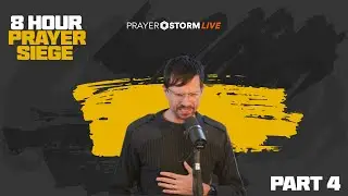 All Day Prayer | Part 4 | Prayer Siege