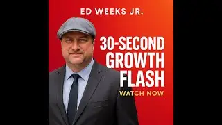 🔥 May 10 Growth Flash: Ed Weeks Jr&rsquo;s Sales & Scale Blitz! 🚀