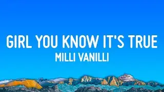 Milli Vanilli - Girl You Know It's True (Lyrics)