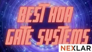 Best HOA Gate Systems