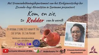 I WILL GO Launch Vrouwenbediening|| Sabbat 12 juni 2021|| Sabbatmiddag om 17:00U