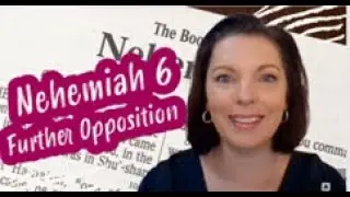 Nehamiah 6 Further Opposition to the Rebuilding