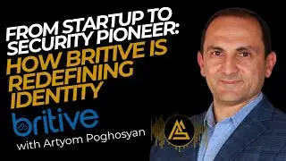 From Startup to Security Pioneer: How Britive is Redefining Identity in the Age of AI