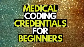 GUIDE TO MEDICAL CODING CREDENTIALS FOR BEGINNERS | MEDICAL CODING WITH BLEU | AHIMA | AAPC
