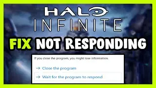 How to FIX Halo Infinite Not Responding
