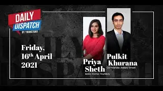 Daily Dispatch By YourStory | Friday 16th April 2021