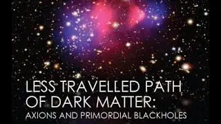 Introduction to Primordial Black Hole Dark Matter (Lecture 1) by  Ely D. Kovetz