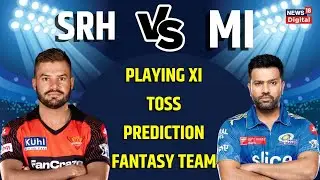 SRH vs MI Playing 11 LIVE: Sunrisers Hyderabad vs Mumbai Indians Match Prediction | IPL 2023 Live